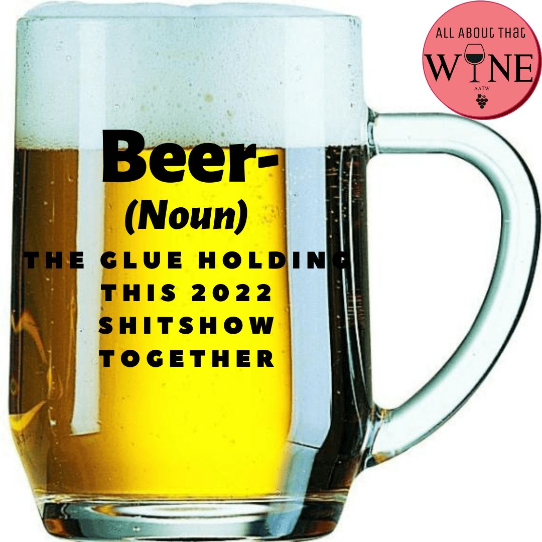 Beer (Noun) 2022 Shitshow