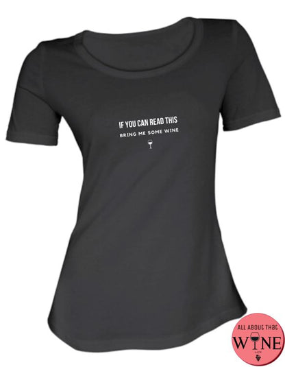 Bring Me Some Wine - Ladies T-shirt S Black with white