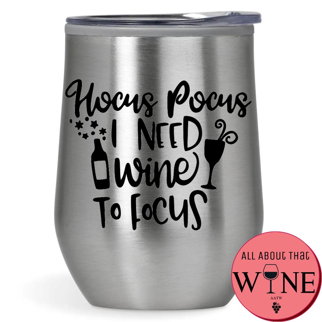 Hocus Pocus I Need Wine To Focus Double-Wall Tumbler