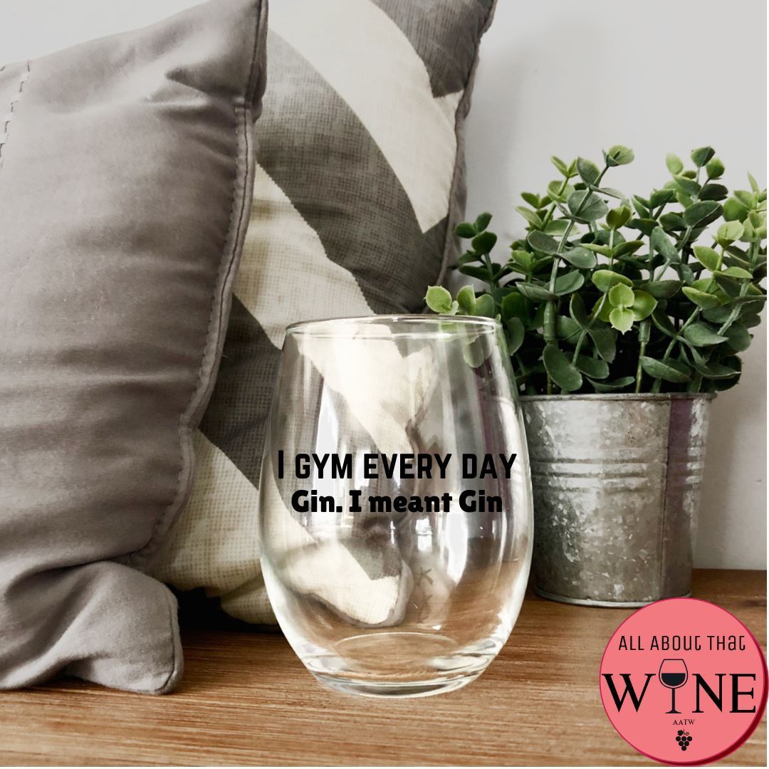 I Gym Every Day. Gin I Meant Gin Stemless Glass Iridescent Rainbow