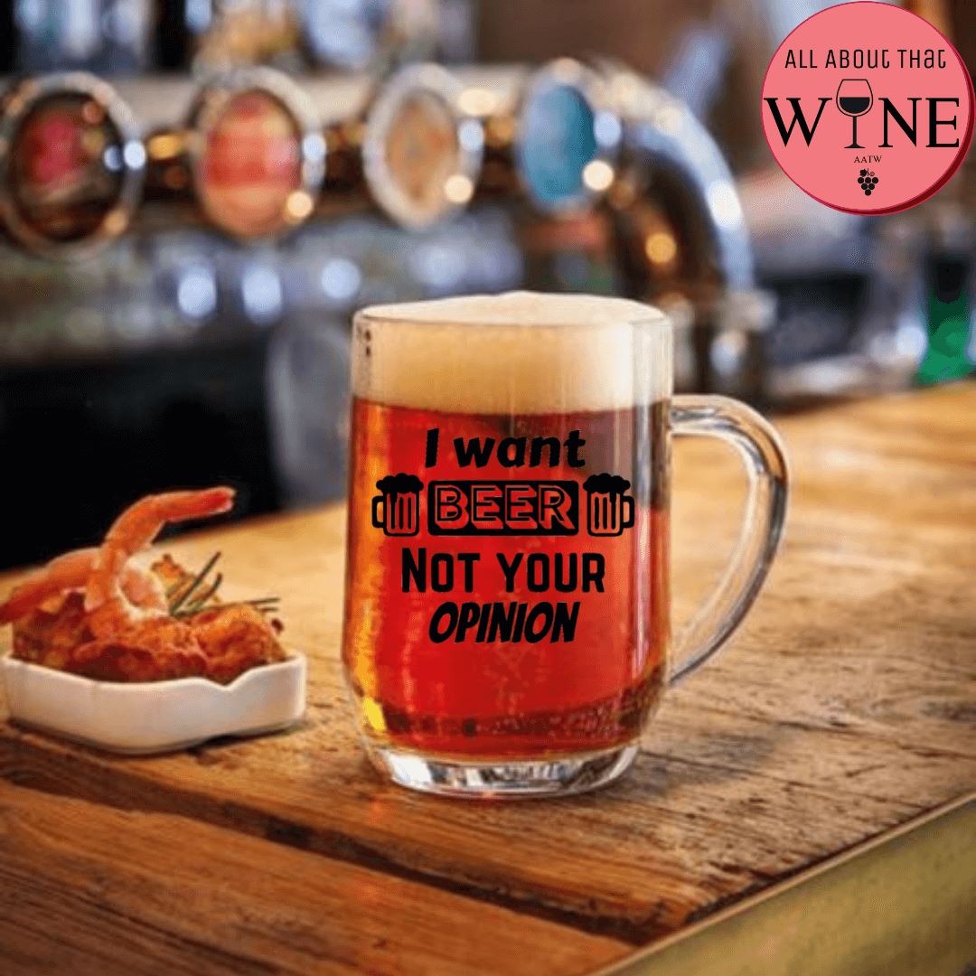 I Want Beer Not Your Opinion Matt Black