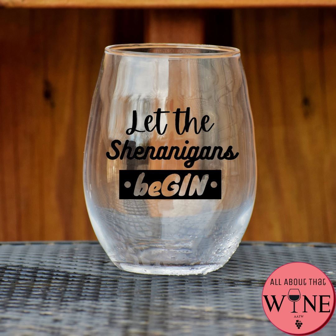 Let The Shenanigans BeGIN Stemless Glass Matt Black