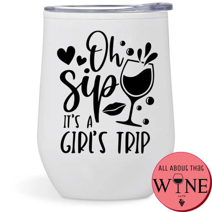 Oh Sip It's A Girl's Trip Double-Wall Tumbler White Tumbler Black