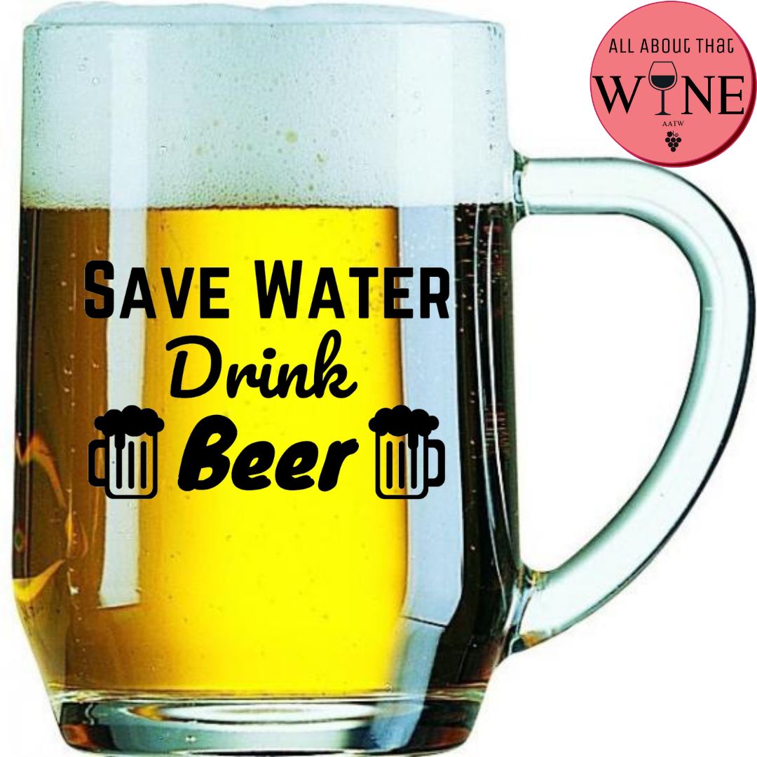 Save Water Drink Beer