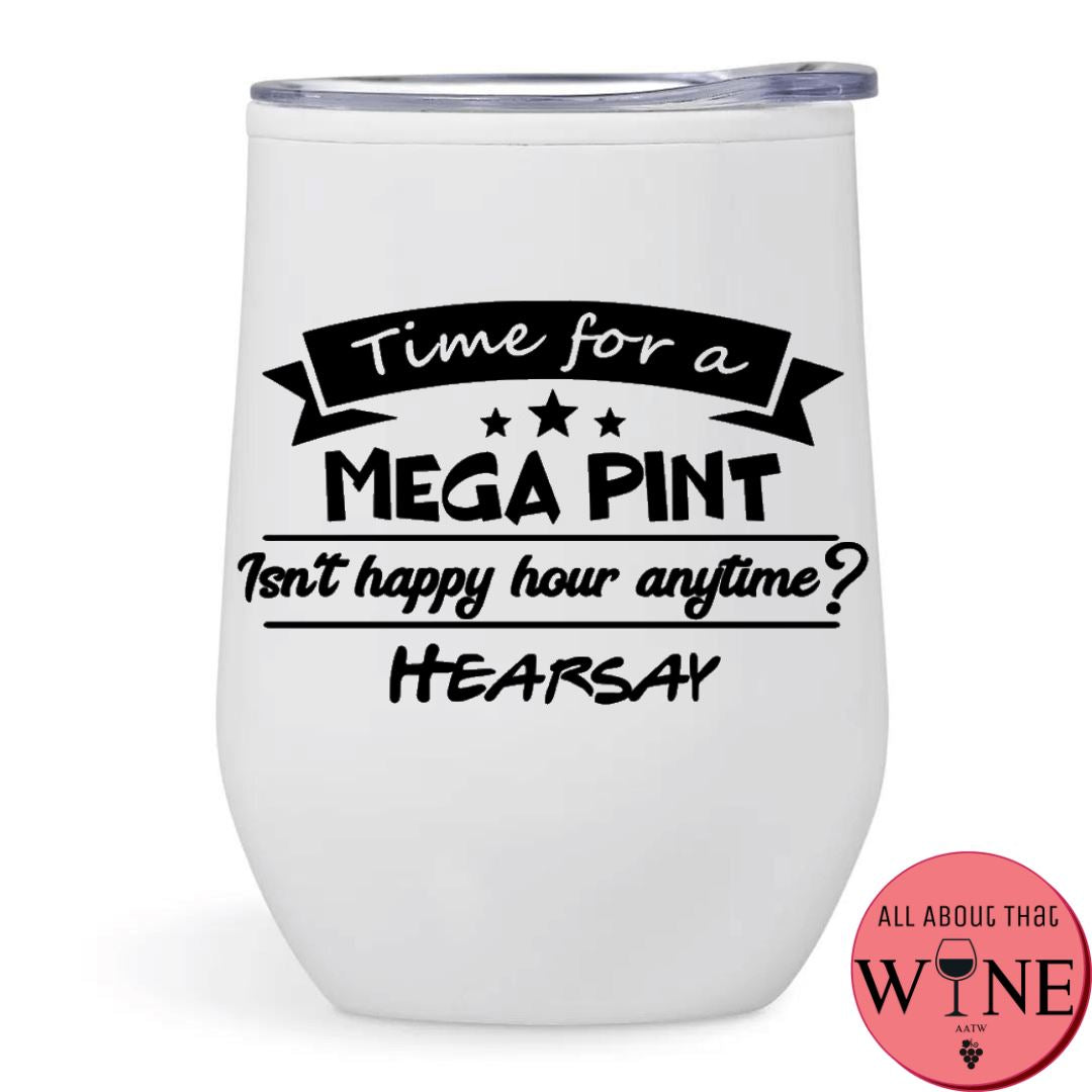 Time For A Mega Pint Double-Wall Tumbler White Tumbler '-Please Select Vinyl Color-