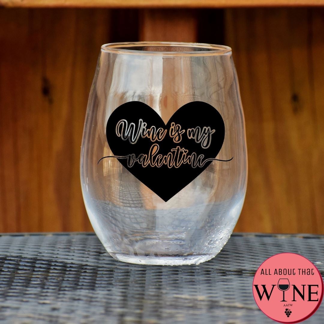 Wine Is My Valentine Stemless Glass Matt black