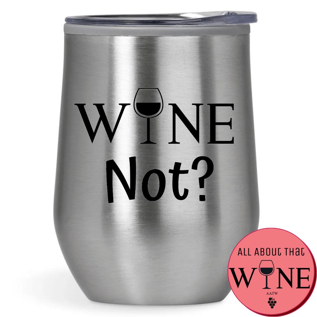 Wine Not? Double-Wall Tumbler