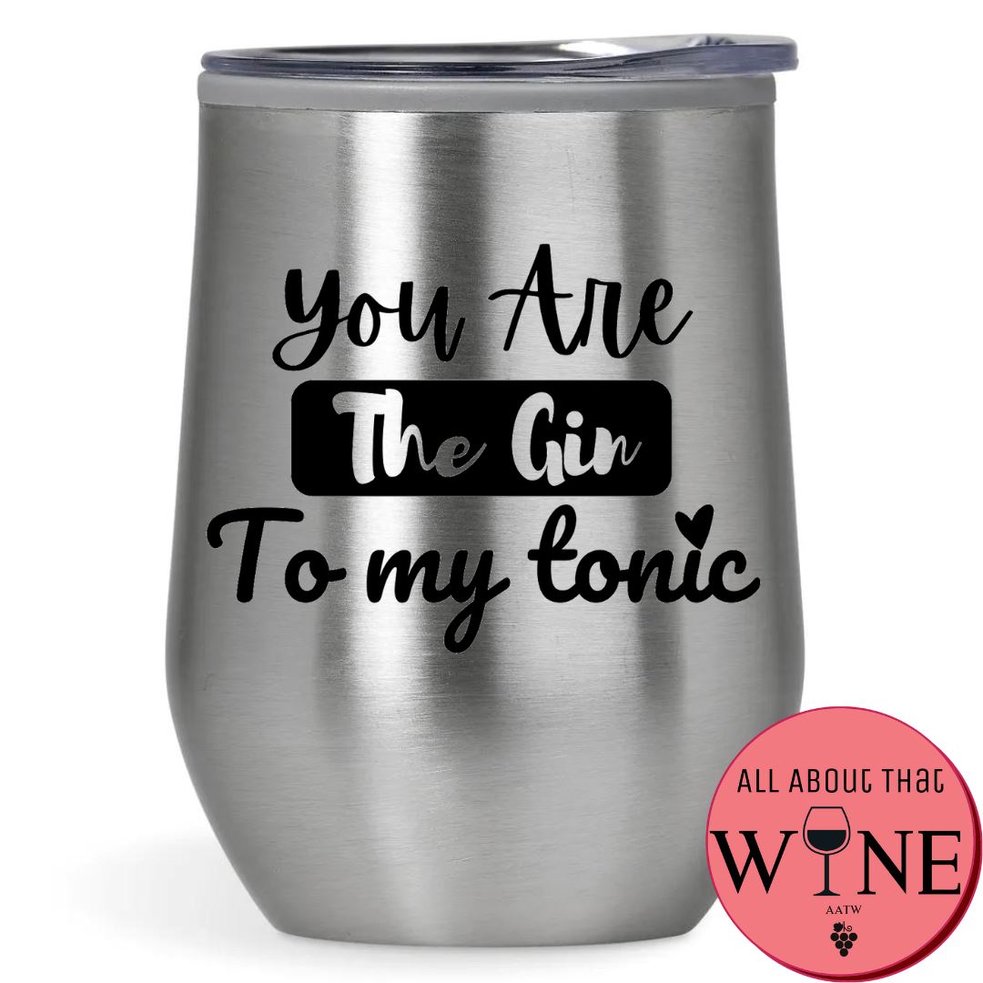 You Are The Gin To My Tonic Double-Wall Tumbler