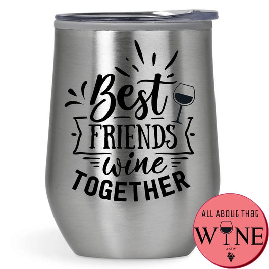 Best Friends Wine Together Double-Wall Tumbler / Double-Wall Tumbler / Double-Wall Tumbler 