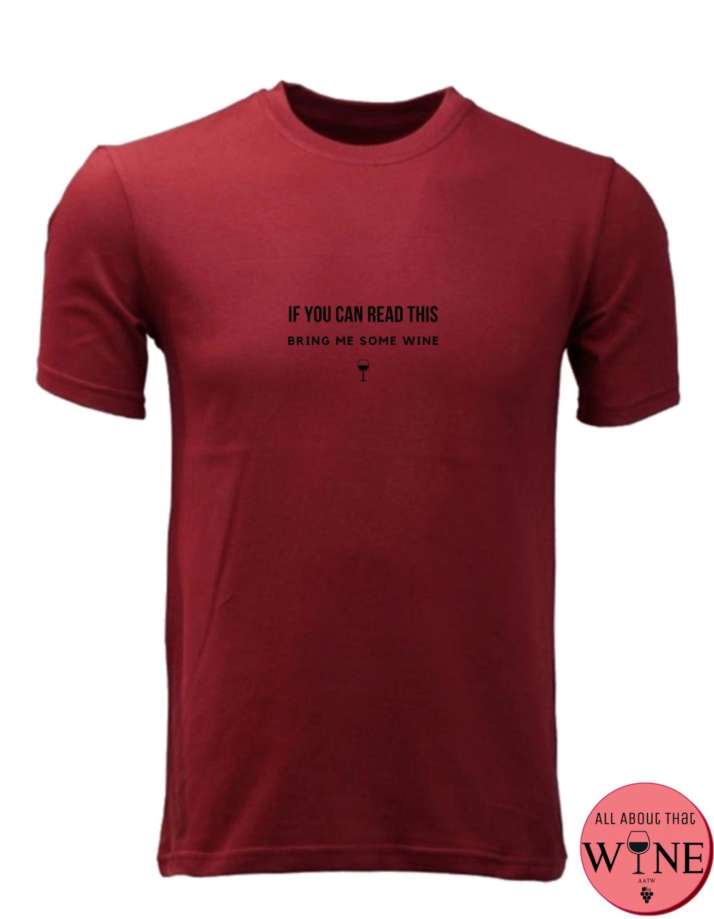 Bring Me Some Wine - Unisex/Male M Deep red with black