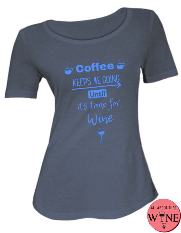 Coffee Keeps Me Going Until It's Time For Wine - Ladies T-shirt S Navy melange with blue
