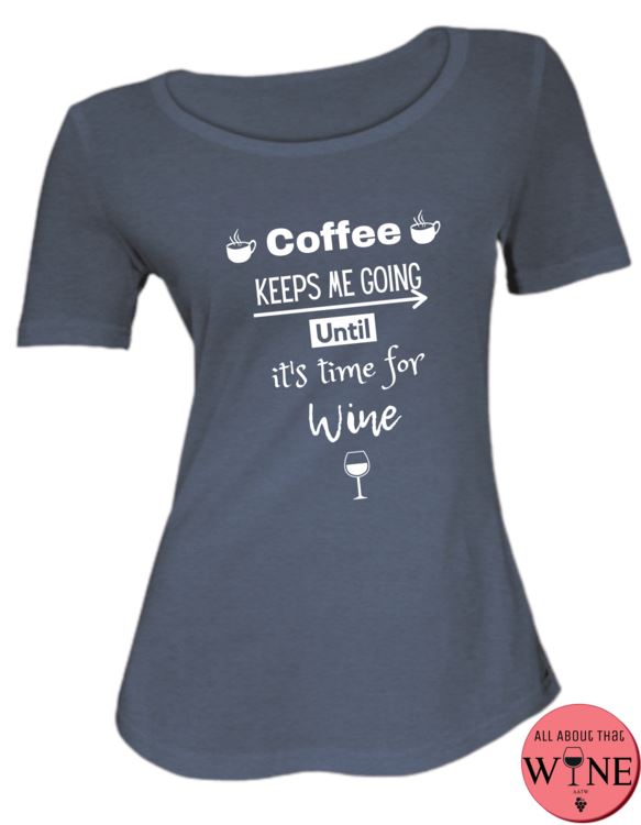Coffee Keeps Me Going Until It's Time For Wine - Ladies T-shirt S Navy melange with white