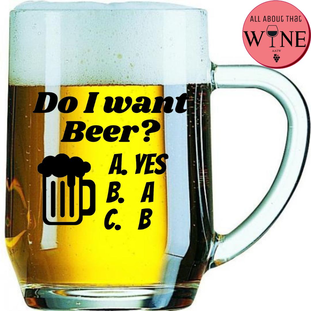 Do I Want Beer?