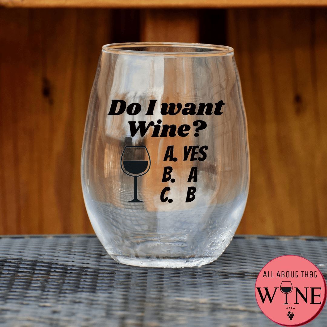 Do I Want Wine? Stemless Glass    Matt Black