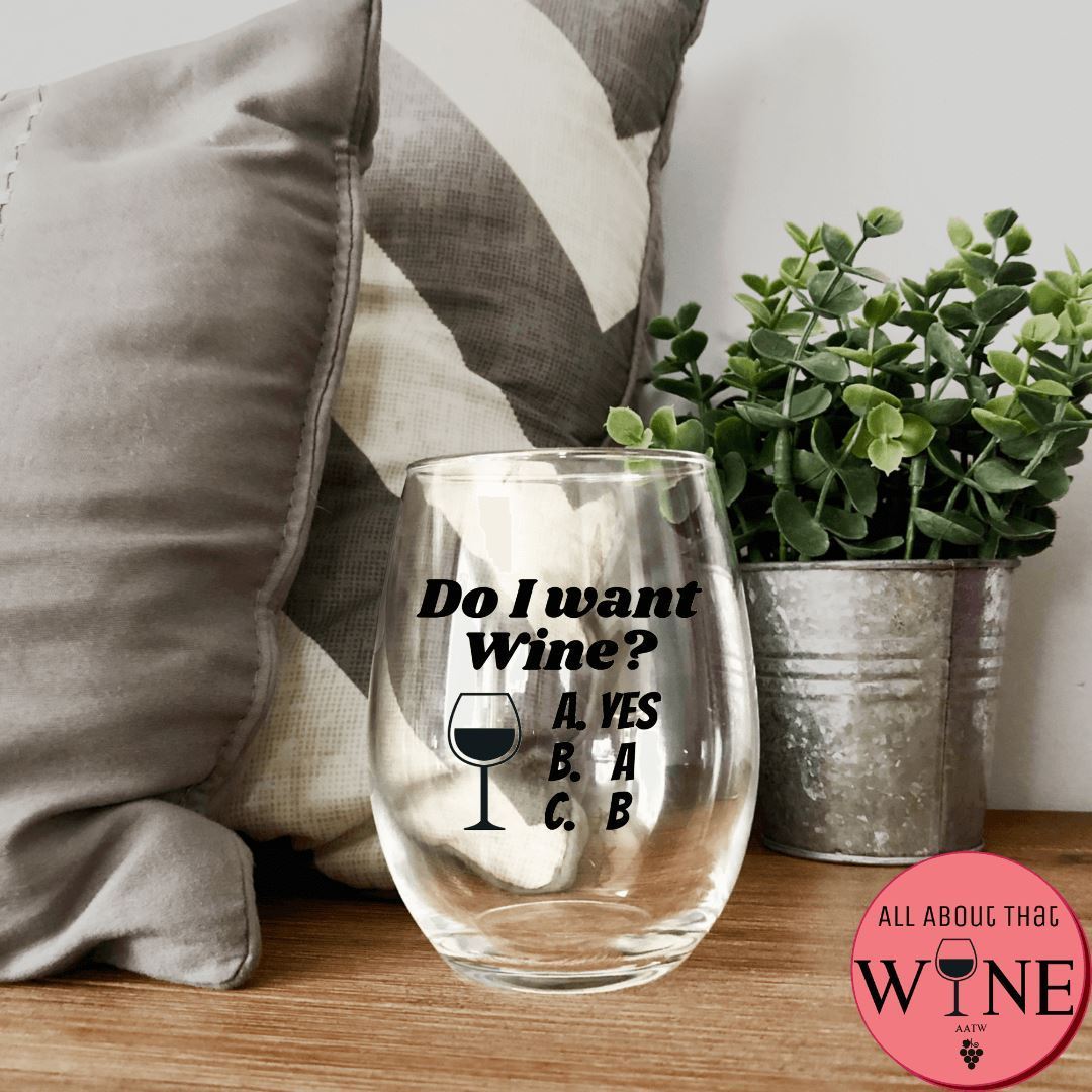 Do I Want Wine? Stemless Glass Iridescent Rainbow 