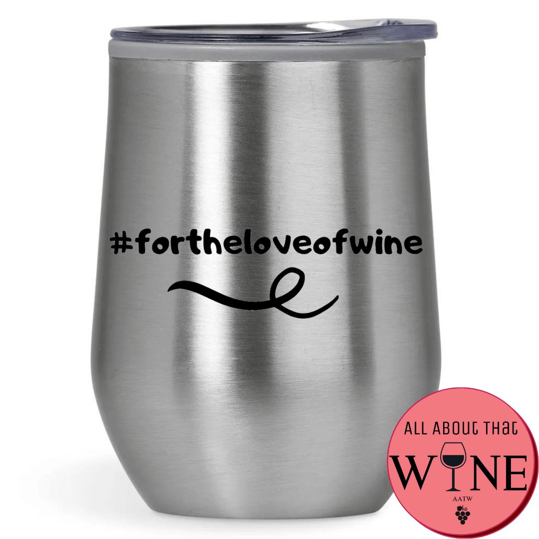 #fortheloveofwine Double-Wall Tumbler 