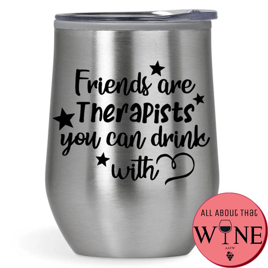 Friends Are Therapists You Can Drink With Double-Wall Tumbler Silver Tumbler Black