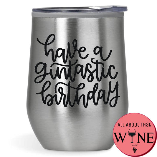 Have a Gintastic Birthday Double-Wall Tumbler 