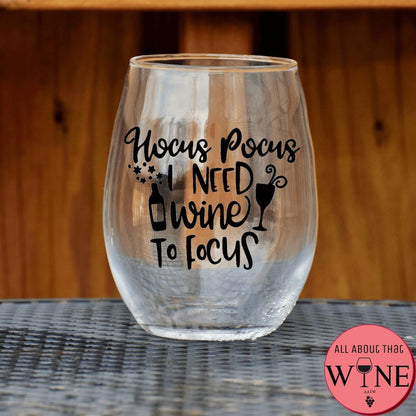 Hocus Pocus I Need Wine To Focus Stemless Glass    Matt Black