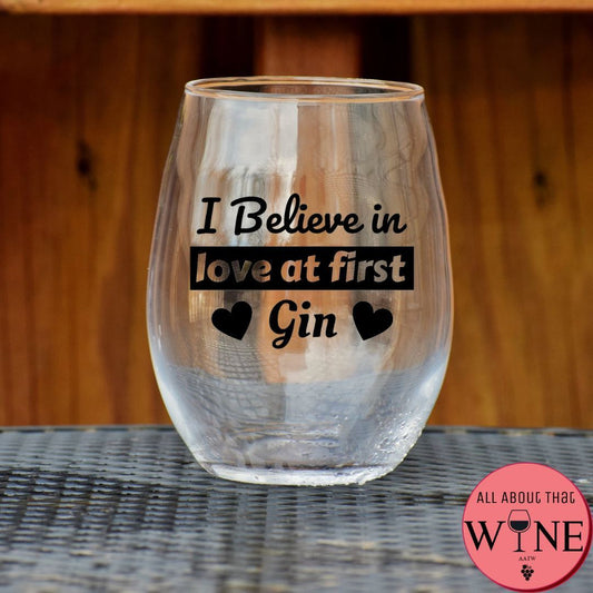 I Believe In Love At First Gin Stemless Glass    Matt Black