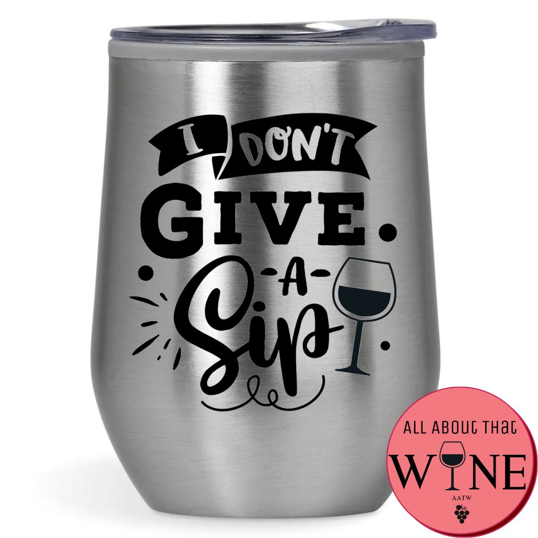 I Don't Give A Sip Double-Wall Tumbler 