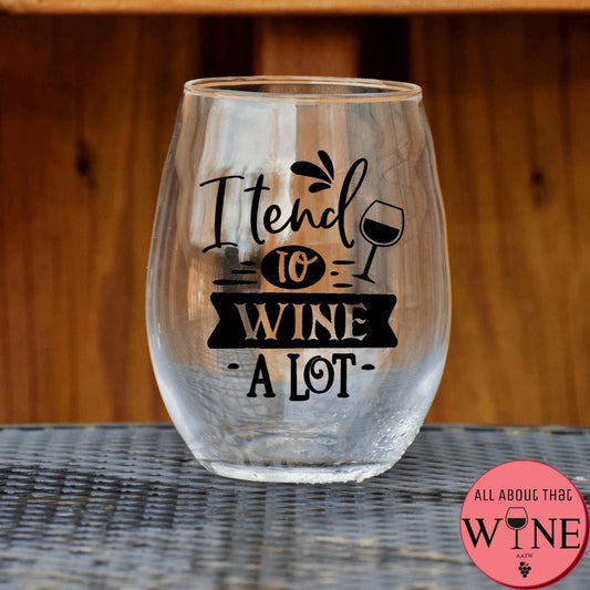 I Tend To Wine A Lot Stemless Glass Matt black 