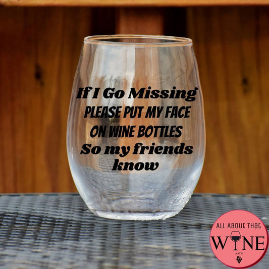 If I Go Missing Stemless Glass    Matt black