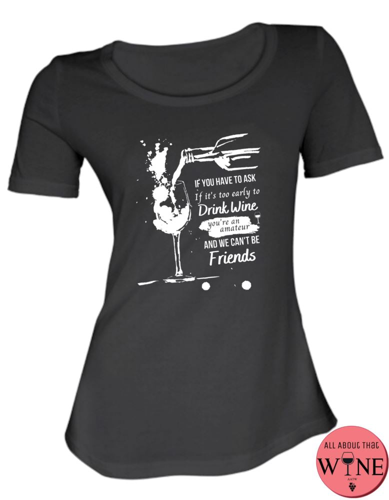 If You Have To Ask - Ladies T-shirt S Black with white