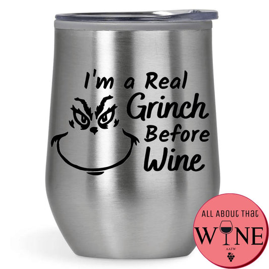 I'm A Real Grinch Before Wine Double-Wall Tumbler 