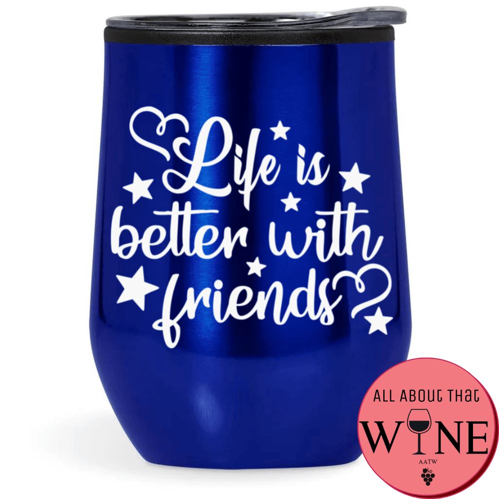 Life is better with friends Double-Wall Tumbler Blue Tumbler White