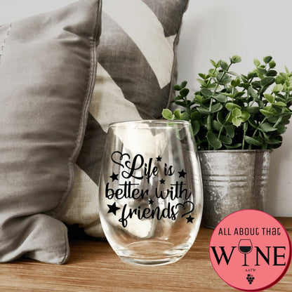 Life is better with friends Stemless Glass Black 