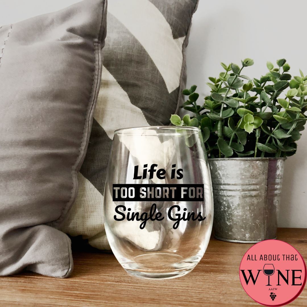 Life Is Too Short For Single Gins Stemless Glass Iridescent Rainbow 