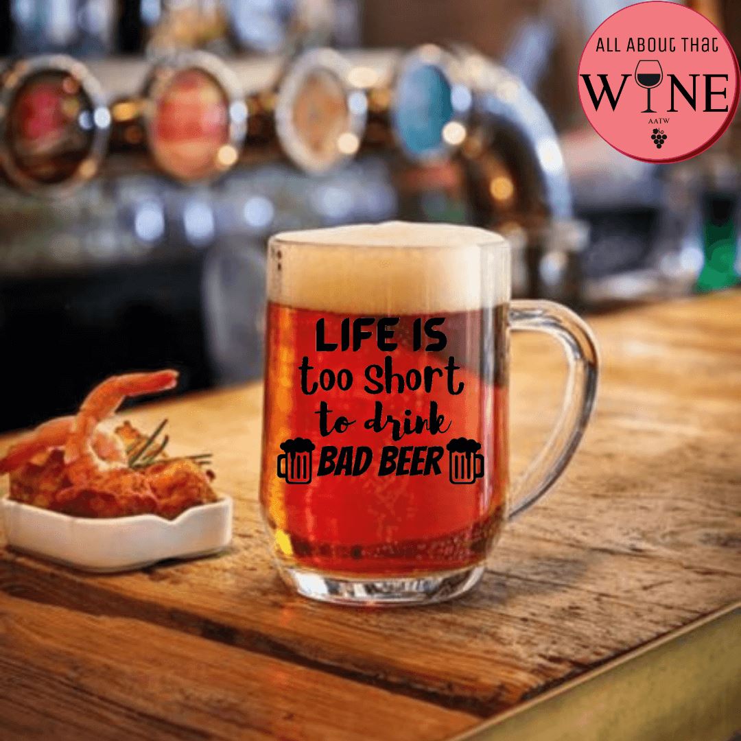 Life Is Too Short To Drink Bad Beer Matt Black 