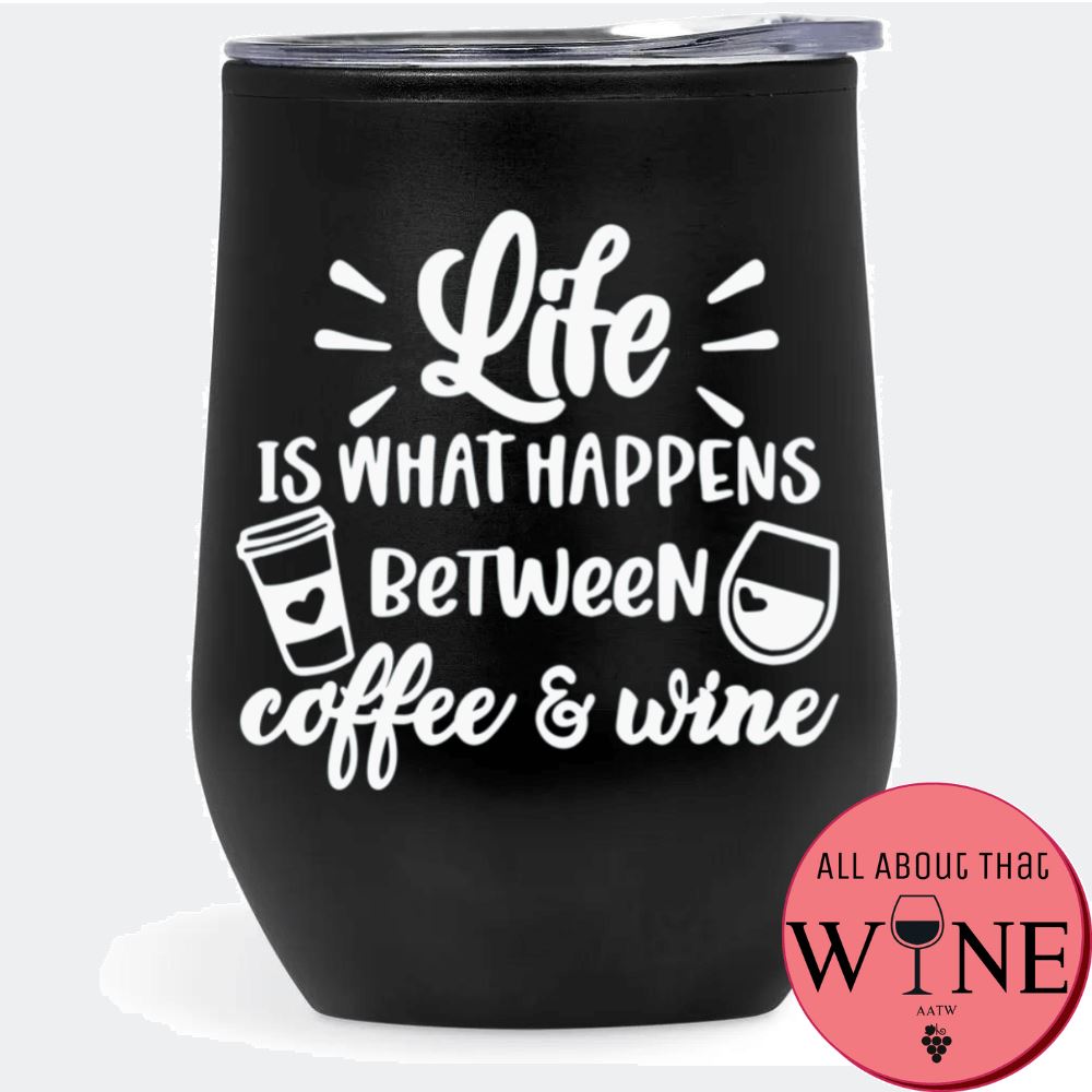 Life is what happens between coffee and wine Double-Wall Tumbler Black Tumbler White