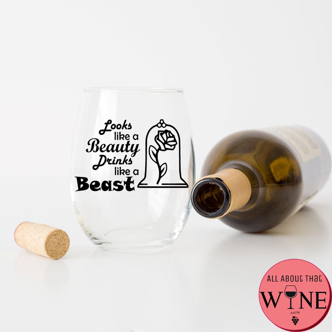 Looks Like A Beauty Drinks Like A Beast Stemless Glass 