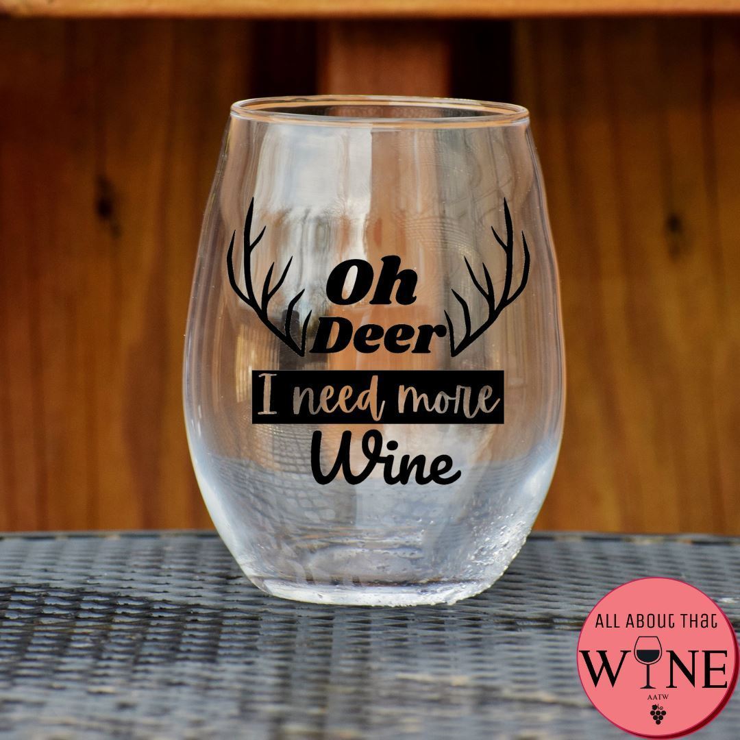 Oh Deer I Need More Wine Stemless Glass    Matt Black