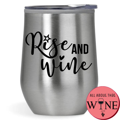 Rise And Wine Double-Wall Tumbler 