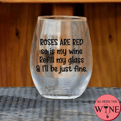 Roses Are Red So Is My Wine Stemless Glass    Matt Black