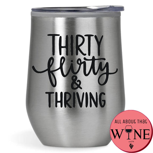 Thirty Flirty & Thriving Double-Wall Tumbler 