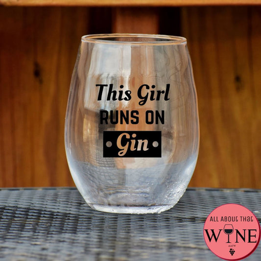 This Girl Runs On Gin Stemless Glass    Matt Black