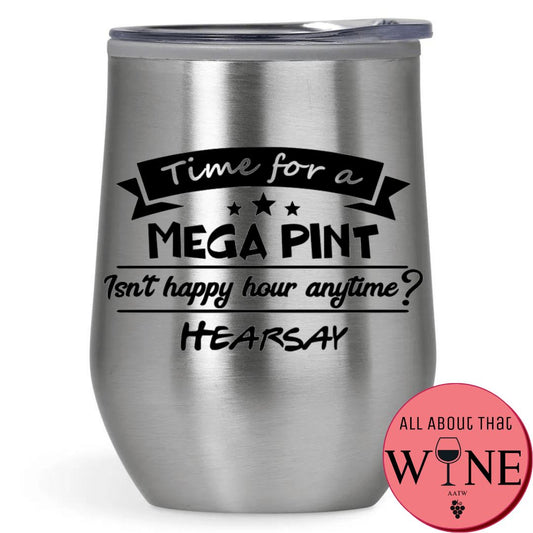 Time For A Mega Pint Double-Wall Tumbler Silver Tumbler '-Please Select Vinyl Color-