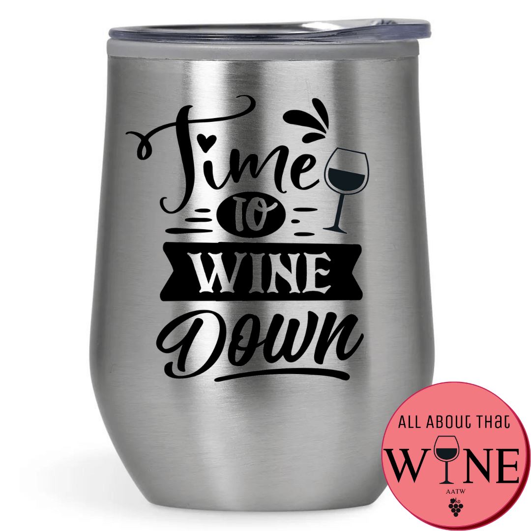 Time To Wine Down Double-Wall Tumbler 