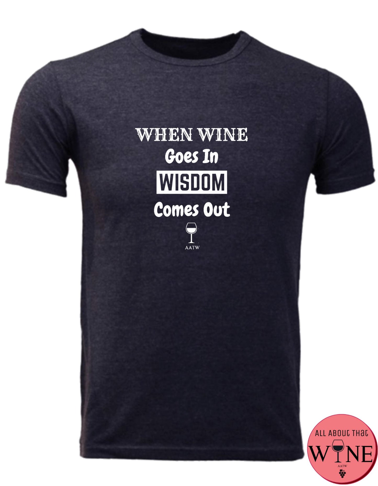 When Wine Goes In - Men's T-shirt S Charcoal melange with white