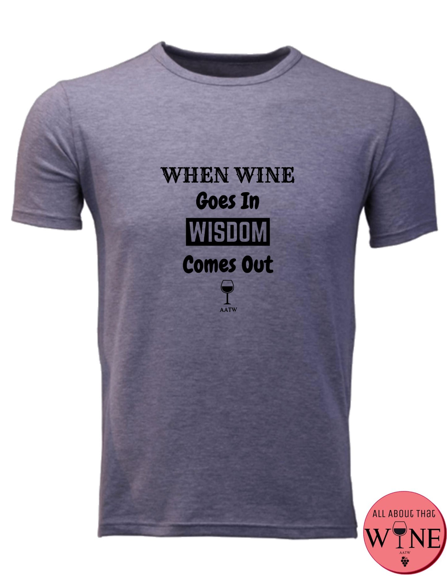 When Wine Goes In - Unisex/Male S Grey melange with black