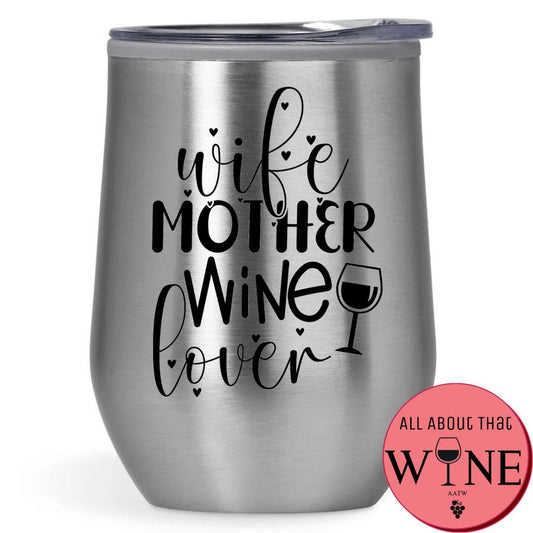 Wife Mother Wine Lover Double-Wall Tumbler 