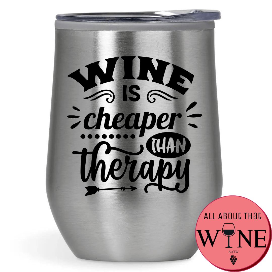 Wine Is Cheaper Than Therapy Double-Wall Tumbler 