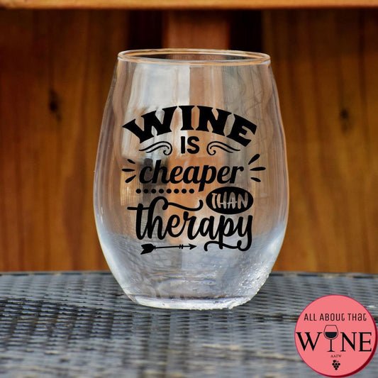 Wine Is Cheaper Than Therapy Stemless Glass    Matt black