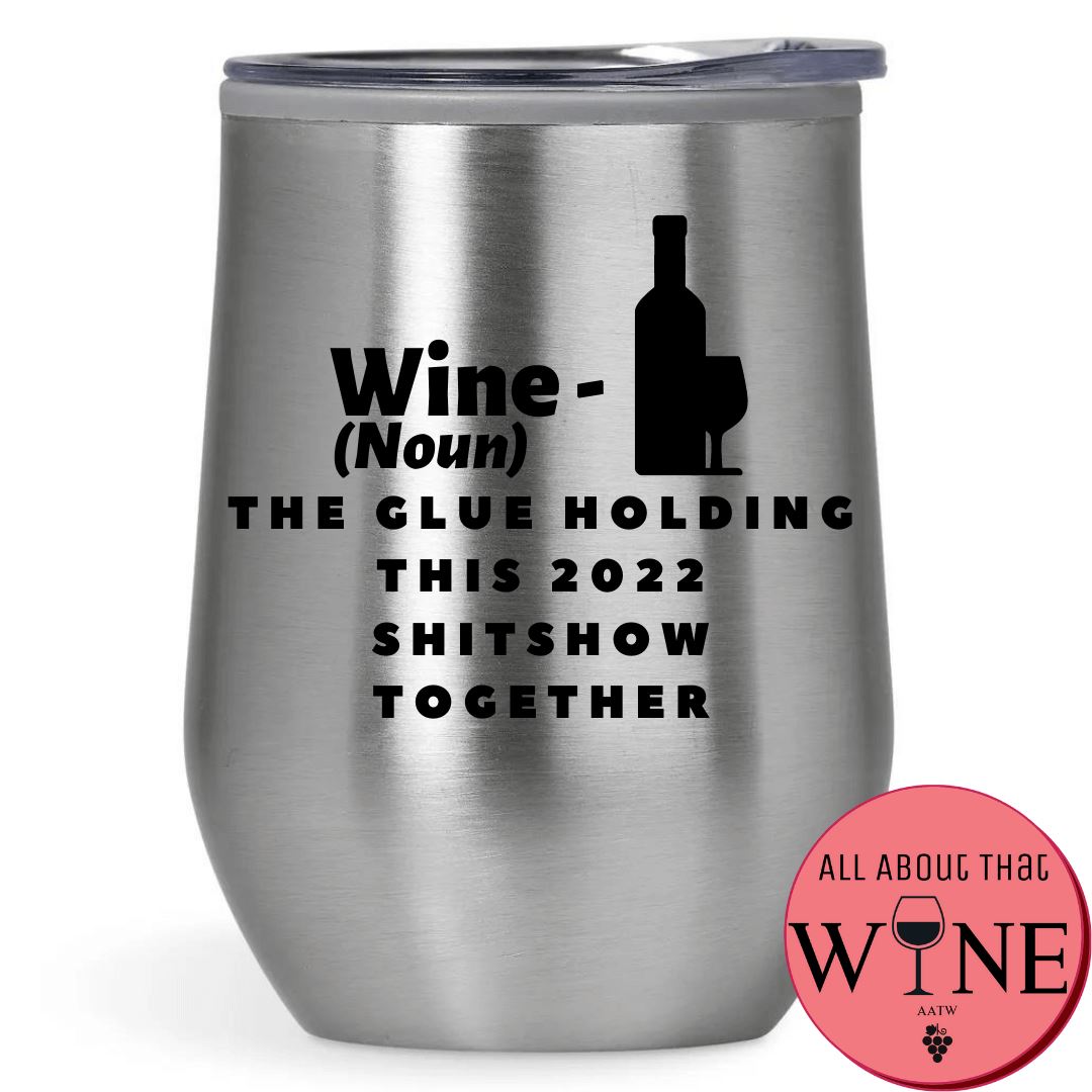 Wine (Noun) 2022 Shitshow Double-Wall Tumbler 