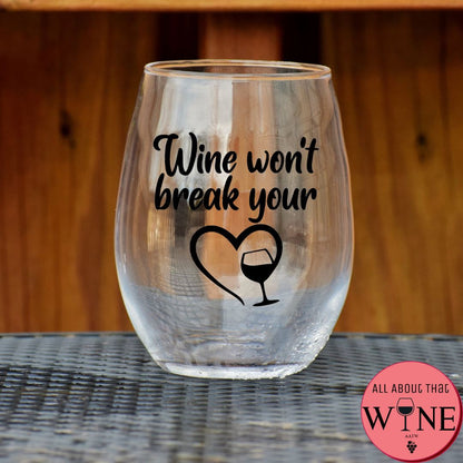 Wine Won't Break Your Heart Stemless Glass    Matt black